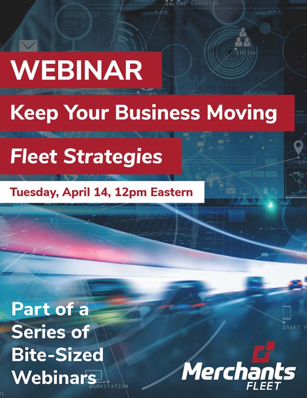 Keep Your Business Moving – Fleet Strategies for Today’s World
