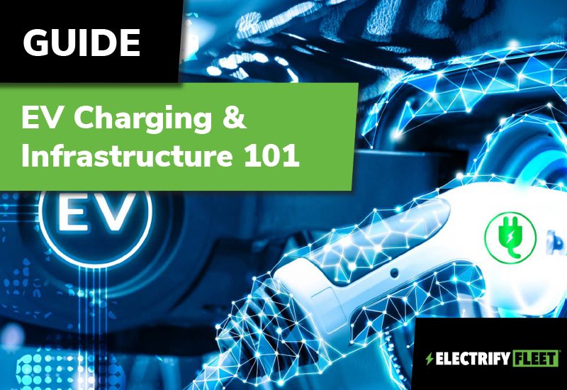 EV charging plug and station with text "Guide: EV Charging & Infrastructure 101" and "Electrify Fleet" logo.