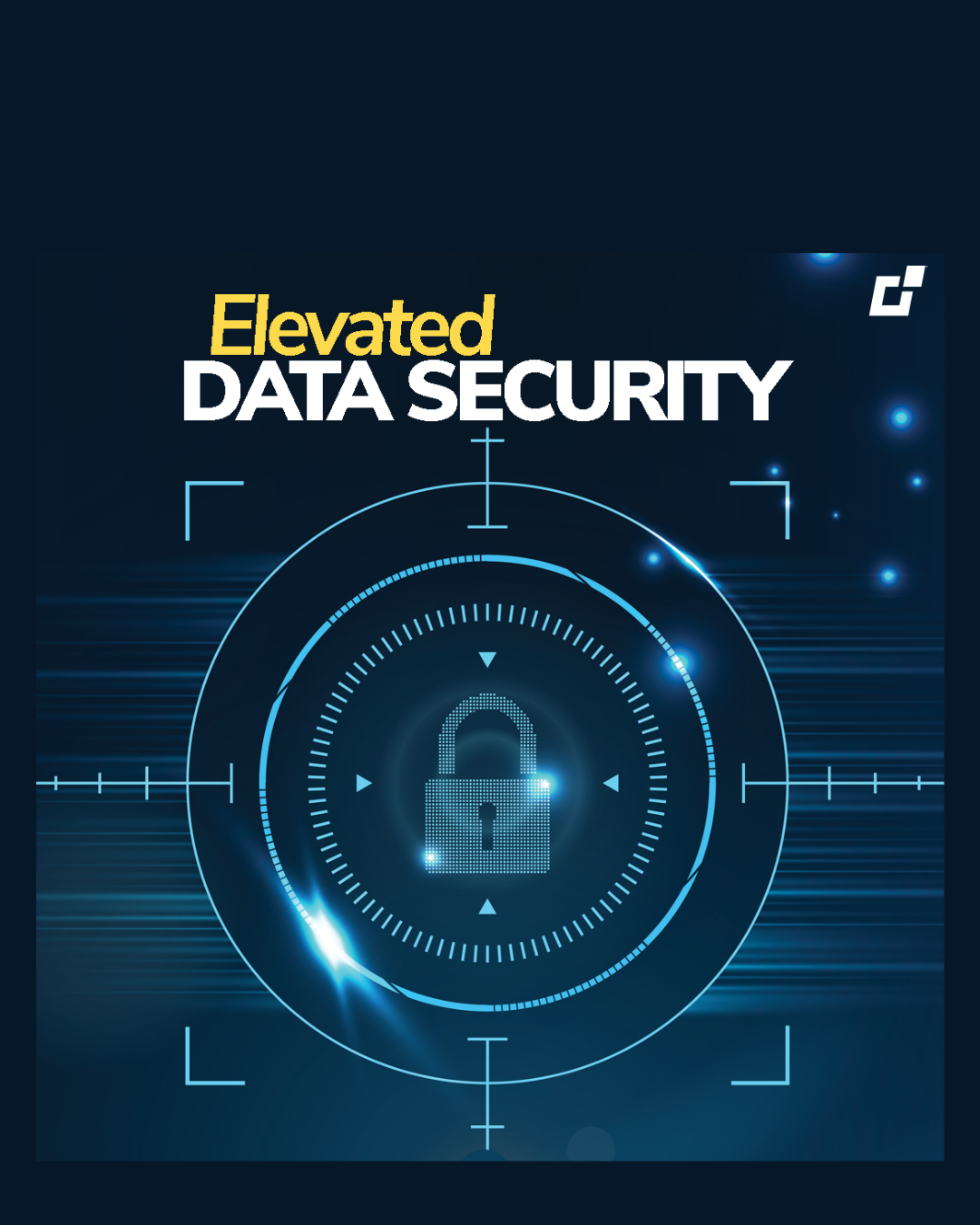Digital padlock with text "Elevated Data Security" and a glowing target graphic on a dark background.