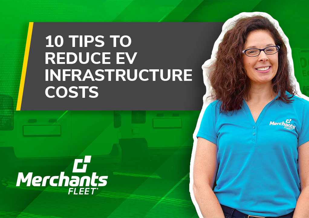 Smiling woman in blue Merchants Fleet shirt next to text: "10 Tips to Reduce EV Infrastructure Costs.