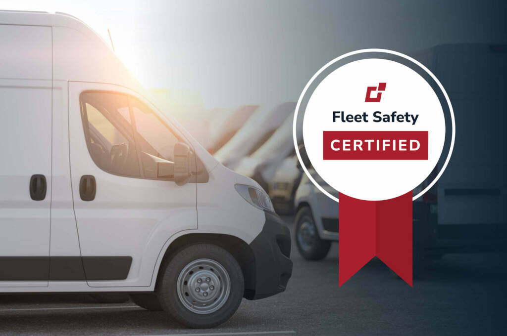 White van parked with a "Fleet Safety Certified" badge on the right.